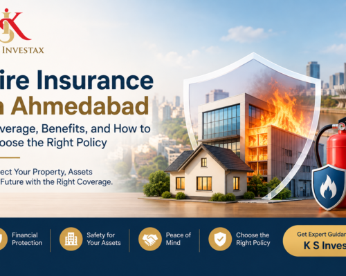Fire Insurance in Ahmedabad: Coverage, Benefits, and How to Choose the Right Policy